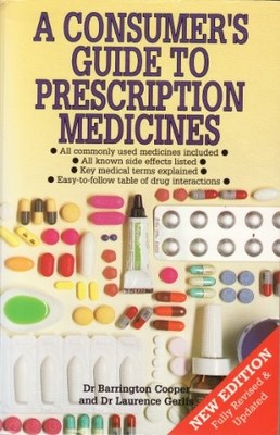 Consumer Guide to Pres Medicines,Barrington Cooper, Laurence Ger