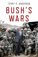 Bush's Wars - Hardcover, by H. Anderson Terry - Good