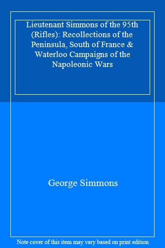 Lieutenant Simmons of the 95th (Rifles): Recollections of the Pe