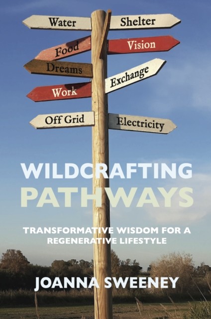 Wildcrafting Pathways by Joanna Sweeney (Paperback Book) - Image 5