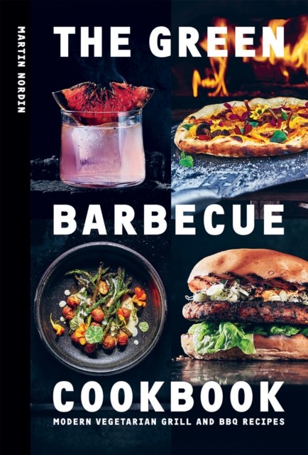 The Green Barbecue Cookbook: Modern Vegetarian Grill and BBQ Recipes by Martin - Image 5