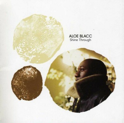 Aloe Blacc - Shine Through (Audio CD - 7/11/2006)  NEW #38