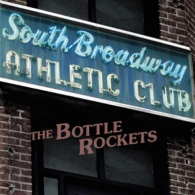 South Broadway Athelic Club von The Bottle Rockets (2015) - CD