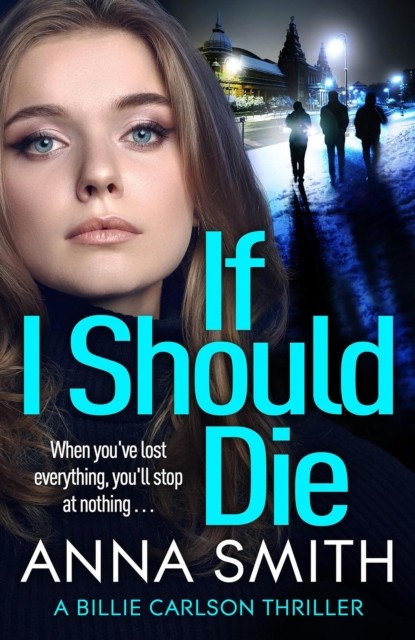 If I Should Die by Anna Smith (Paperback Book)