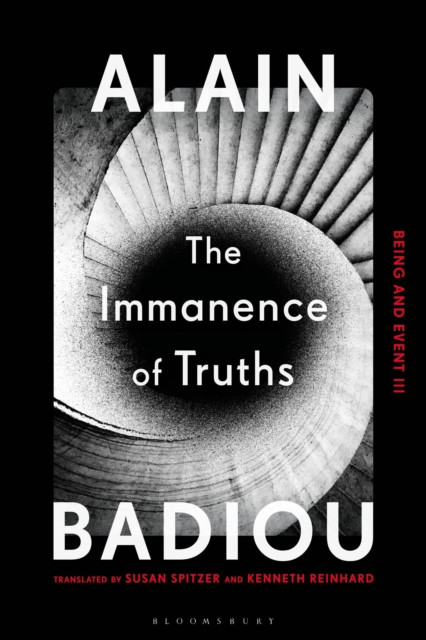 The Immanence of Truths Being and Event III by Alain  Badiou (Paperback Book)