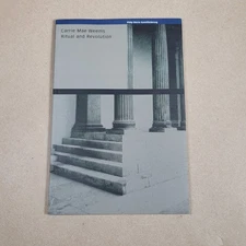 Carrie Mae Weems: Ritual and Revolution 1997