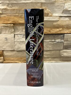 The Oxford Companion to English Literature by Dinah Birch Seventh