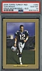POP1 2006 Topps Turkey Red 'GOLD' Press Box Background Tom Brady 48/50 PSA 10