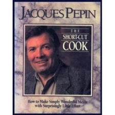 The Short-Cut Cook - Hardcover By Pepin, Jacques - GOOD