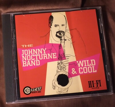 Johnny Nocturne Band WILD & COOL CD vg+