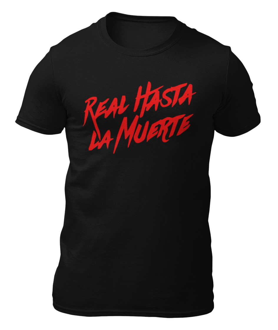 CAMISETA REAL HASTA LA MUERTE T-SHIRT