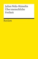ÜBer Menschliche Freiheit | Julian Nida-RüMelin | Taschenbuch | 171 S. | Deutsch