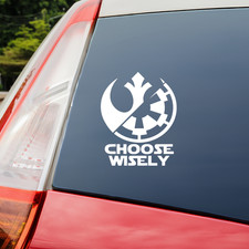 Star Wars Choose Wisely  Vinyl Decal Sticker for Phones, Cars, Laptops