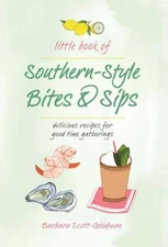 Little Book of Southern Style: Sips & Bites by Barbara Scott Goodman: Used