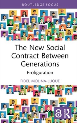 NEW SOCIAL CONTRACT BETWEEN GENERATIONS by MOLINA-LUQUE FIDEL Hardback Self Help