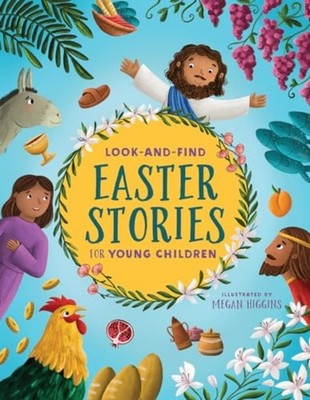 Look-and-Find Easter Stories for Young Children -  NEW Megan Higgins 2025-02-04