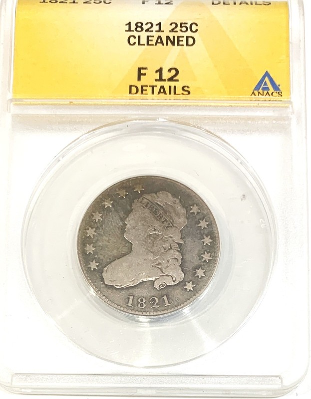 1821 capped bust quarter ANACS slabbed F-12