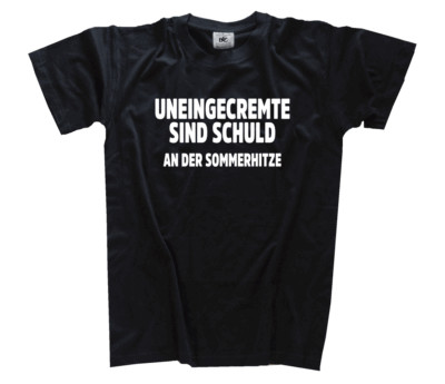 Uneingecremte sind Schuld an der Sommerhitze Ungeimpfte Schuld Corona T-Shirt