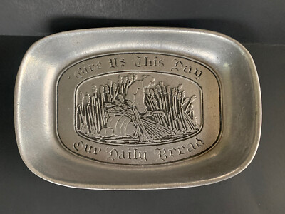 Vintage Pewter Serving Bread Plate ''Give Us This Day Our Daily Bread'' Tray