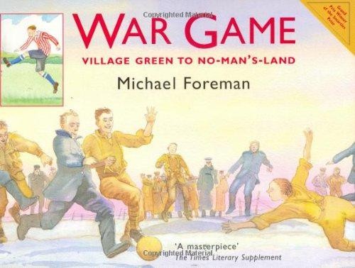 War Game: The acclaimed illustrated children’s picture... - Foreman, Michael