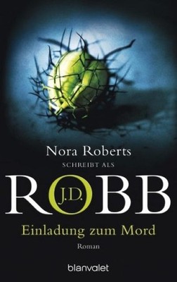 Einladung zum Mord: Roman (Eve Dallas, Band 14) J.D. Robb