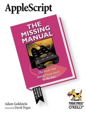 AppleScript: The Missing Manual by Adam Goldstein: Used