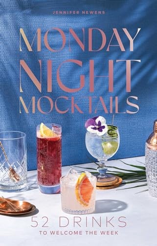 Monday Night Mocktails: 52 Drinks to Welcome the Week (Cheers to the Week) - Image 4
