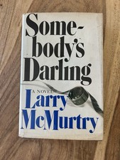 1st Edition Vtg 1978 Somebody's Darling A Novel Larry McMurtry Hardcover Book