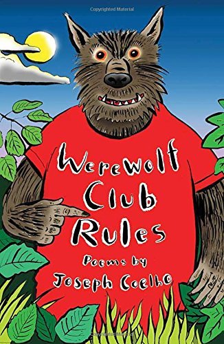 Werewolf Club Rules!: and other poems,Joseph Coelho