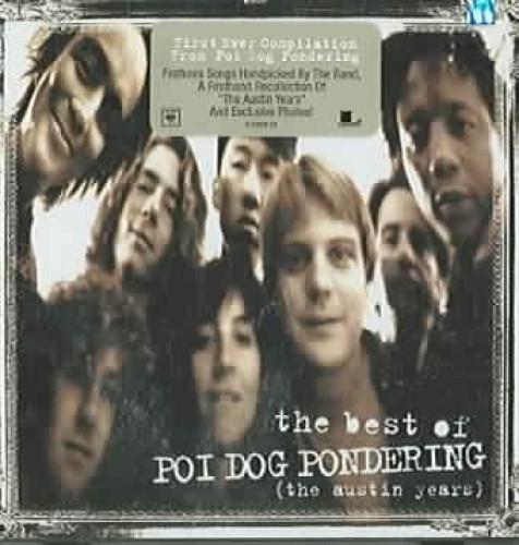 The Best of Poi Dog Pondering (The Austin Years) by Poi Dog Pondering [Audio CD]
