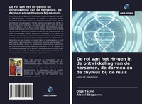 Olga Tacius (U. A.) | De Rol Van Het Hr-Gen In De Ontwikkeling Van De...