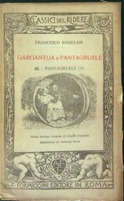 GARGANTUA E PANTAGRUELE RABELAIS FRANCESCO FORMIGGINI 1925 CLASSICI DEL RIDERE
