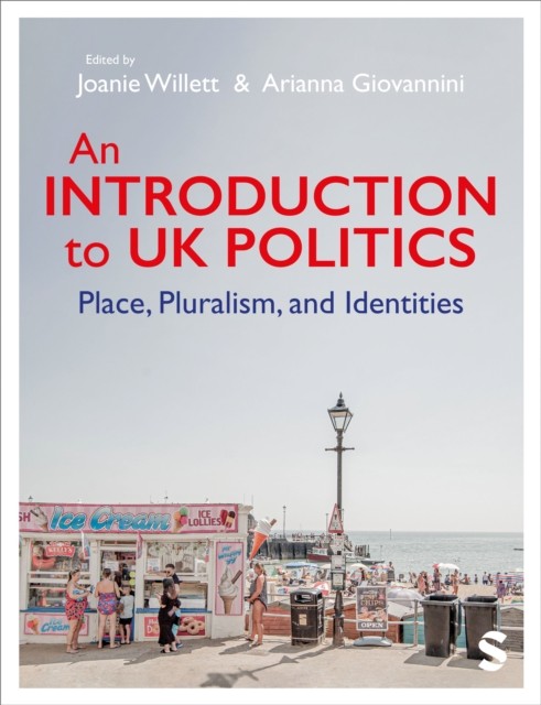 An Introduction to UK Politics Place, Pluralism, and Identities (Paperback Book)
