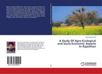 A Study Of Agro-Ecological And Socio-Economic Aspects In Rajasthan Shiv Narayan