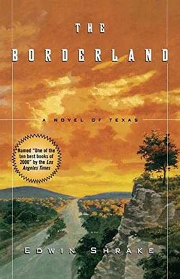 The Borderland: A Novel of Texas - Paperback, by Shrake Edwin - Acceptable r