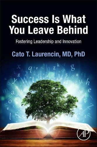 Success Is What You Leave Behind - 9780124172241