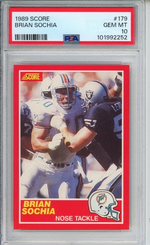 1989 SCORE #179 BRIAN SOCHIA PSA 10 GEM MINT MIAMI DOLPHINS LEGEND