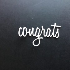 "congrats" word script die cut embellishments Choose Color 8 pcs 1" x 2-1/4"