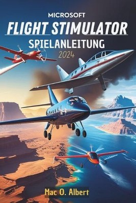 Microsoft Flight Simulator 2024 Spielanleitung: Navigieren wie ein Profi: Vom Ei