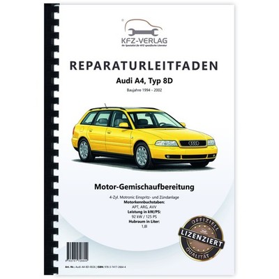 Audi A4 Typ 8D (94-02) Motronic Einspritz- Zündanlage 125 PS Reparaturanleitung
