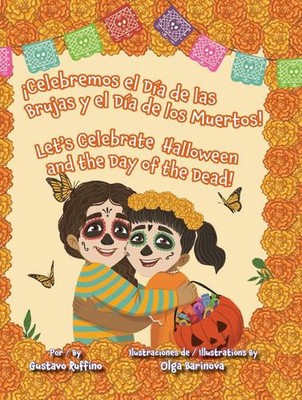 Celebremos El Da de Las Brujas Y El Da de Los Muertos! / Let's Celebrate Hallowe