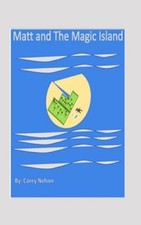 Matt and The Magic Island by Corey Nelson (English) Paperback Book