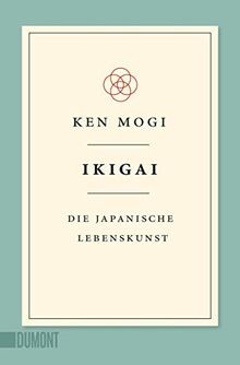 Ikigai: Die japanische Lebenskunst von Mogi, Ken | Buch | Zustand sehr gut