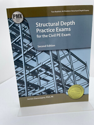 Structural Depth Practice Exams for the Civil PE Exam, 2nd Ed (PB, 2014) LN