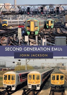 Second Generation EMUs by John Jackson - 9781445676029