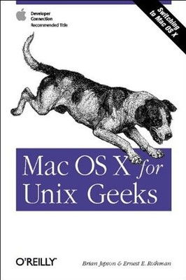 Mac OS X for Unix Geeks Paperback Brian, Rothman, Ernest E. Jepso