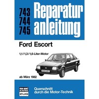 Ford Escort L/Gl/Ghia/Xr3/Xr3I 1980-1985 Reparaturhandbuch Bucheli Verlag