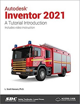 Autodesk Inventor 2021 : A Tutorial Introduction Paperback L. Sco