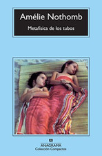 Metafisica de los Tubos (Compactos) - Spanish Language Paperback NEW Amelie Noth