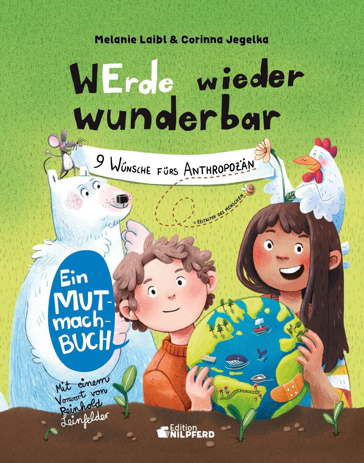 Thumbnail - Werde Wieder Wunderbar 9 Wünsche Fürs Anthropozän. Melanie Laibl Buch